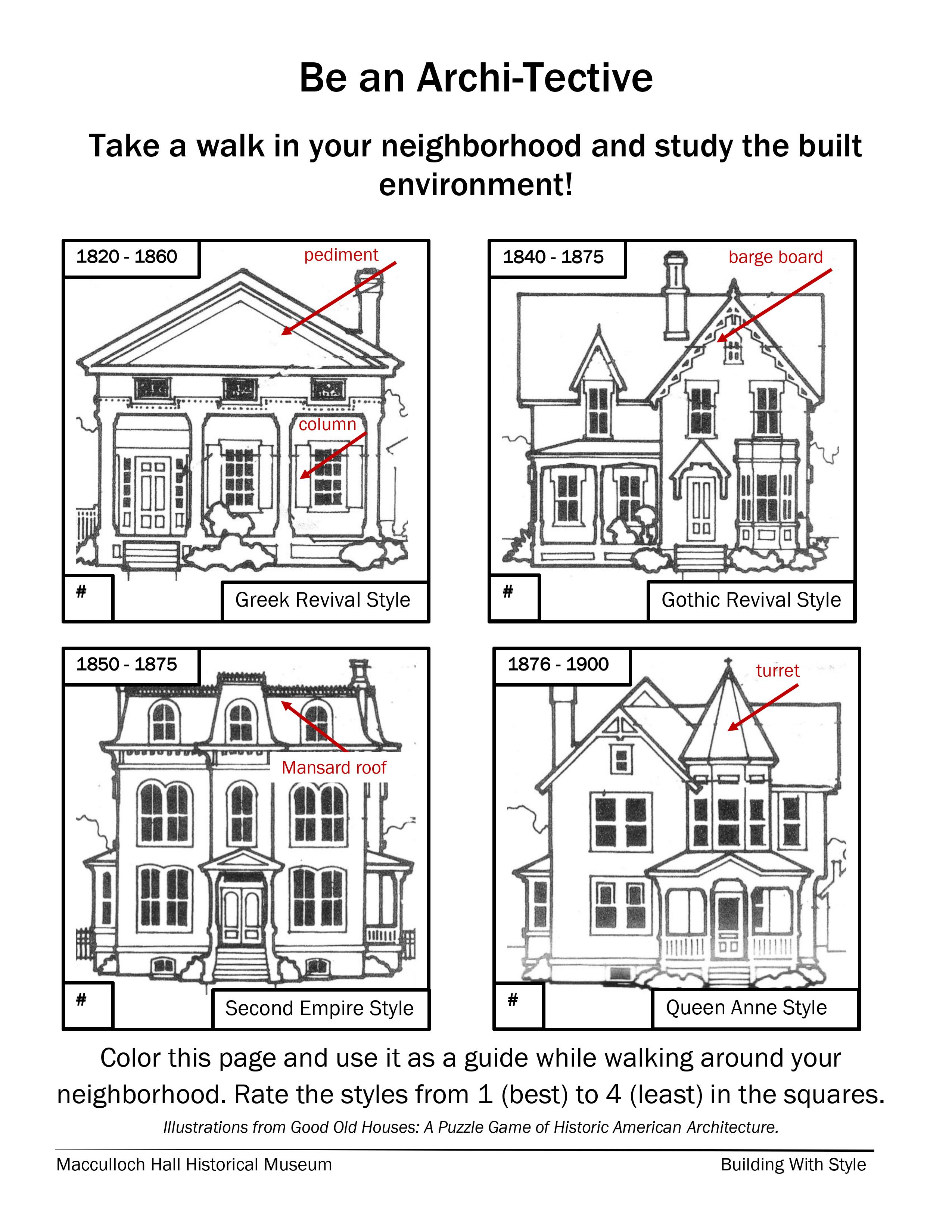 Take a walk in your neighborhood and, using the sheet below, see if you can identify architectural details in local buildings.