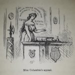 Dibujo de una mujer con pelo largo y vestido largo, de pie detrás de un escritorio con un gran libro y una campana de mano en la parte superior. En la parte inferior aparecen las palabras Miss Columbia&#039;s appeal.