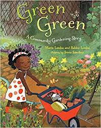 Foto de portada de Green Green A Community Gardening Story, de Maria Lamba.