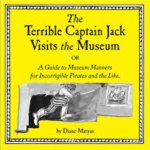 Foto de portada de El terrible capitán Jack visita el museo, de Diane Matyas.