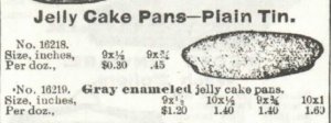 An 1897 Sears Catalog listing for Jelly Cake Pans-Plain Tin.